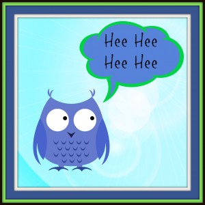 Hee Hee Owl ...
